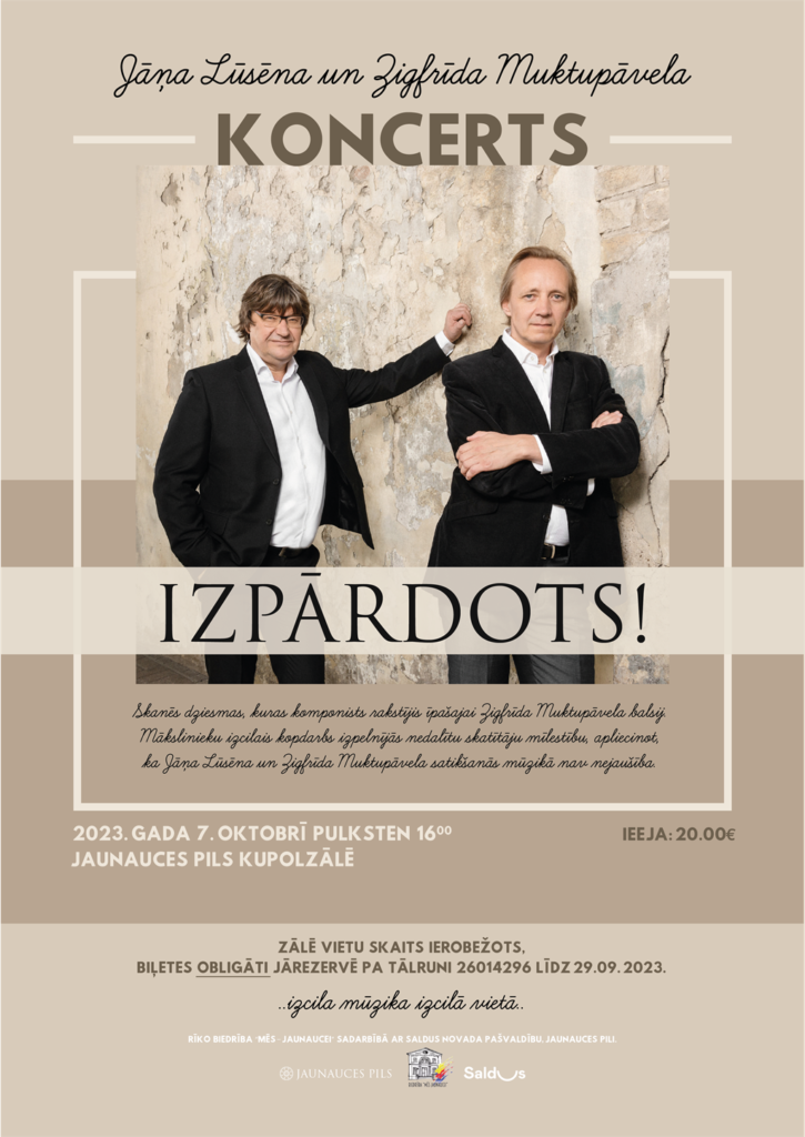 Jāņa Lūsēna un Zigfrida Muktupāvela koncerts IZPĀRDOTS!